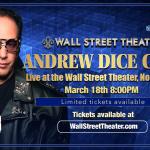 Andrew Dice Clay at The Wall St. Theater  (Just 50 Min Outside the City)