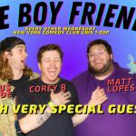 The BoyFriends ft: Corey B, Sherrod Small, Matt Lopes, Ian Fidance, Josh Adam Meyers, Ian Lara, Marcus Monroe